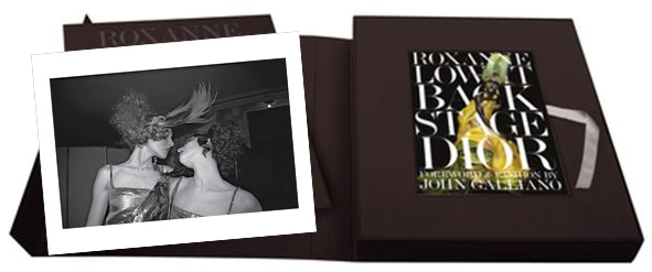 » BACKSTAGE DIOR » COLLECTOR’S EDITION BY » ROXANNE LOWIT » WITH SIGNED PRINT