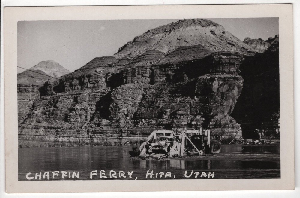 RPPC, Real Photo Postcard / Chaffin Ferry Hite Utah 1950
