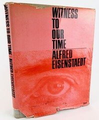 Eisenstaedt, Alfred: «Witness to our Time» INSCRIBED TO EDITOR LEICA MAGAZINE
