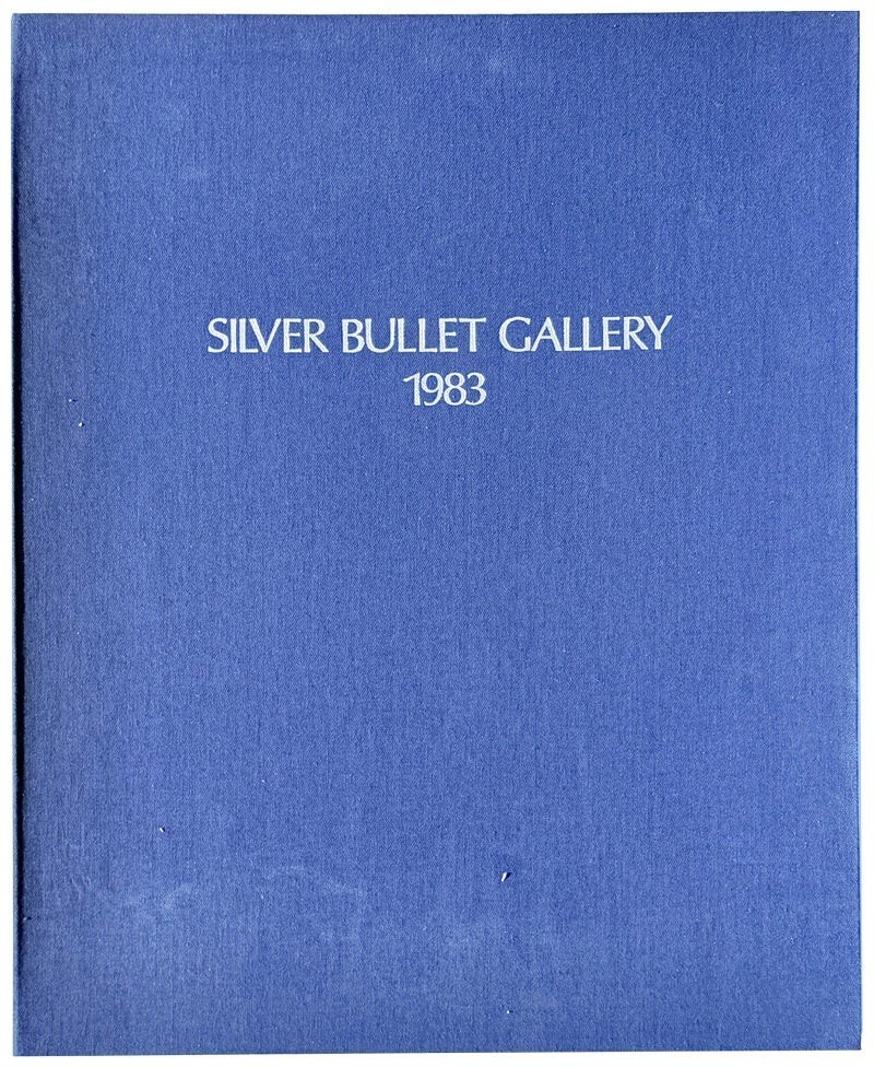 Bill Aron et al / Silver Bullet Gallery 1983 / Limited First Edition Signed by 3