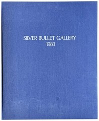 Bill Aron et al / Silver Bullet Gallery 1983 / Limited First Edition Signed by 3