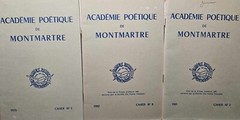 Rare Lot Of 3 Magazines Académie Poétique De Montmartre 1975 1981 1982