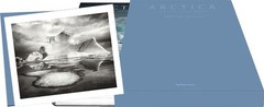 » ARCTICA : THE VANISHING NORTH » COLLECTOR’S EDITION BY COPELAND + SIGNED PRINT