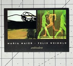 MARIA MAIER & FELIX WEINOLD Art Show Announcement Card 2001 – ambivalent