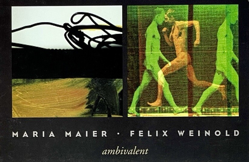 MARIA MAIER & FELIX WEINOLD Art Show Announcement Card 2001 – ambivalent