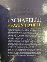 David LaChapelle Heaven to Hell Hardcover Photography Book Taschen SIGNED