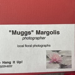 Flowers Photography by: “Muggs” Margolis Framable Art 5 X 7