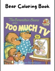 DIGITAL CONTENT – Berenstain Bears and Too Much TV – 10 Coloring Pages