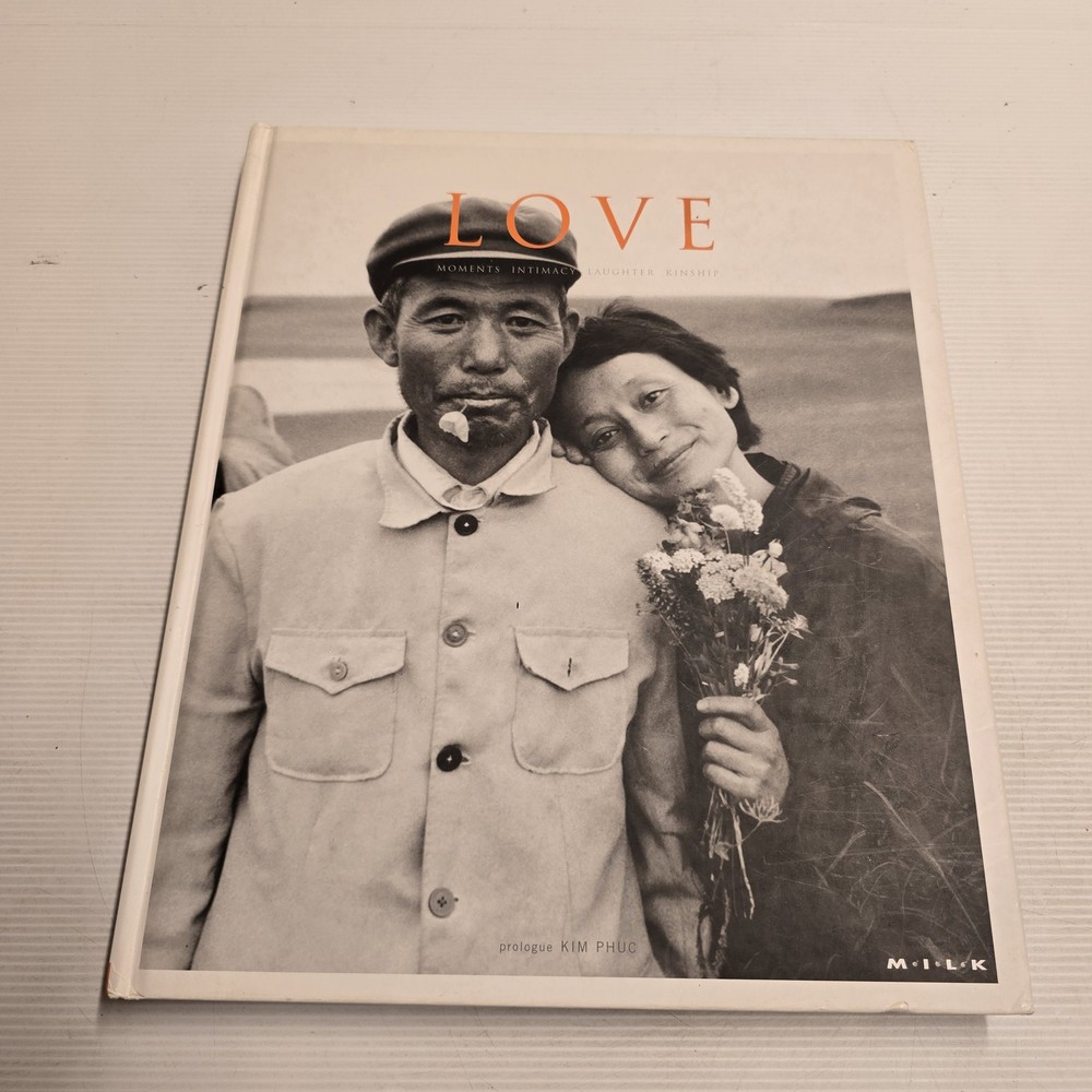 M.I.L.K. LOVE Moments Intimacy Laughter Kinship Photo Book 2006 Hardcover