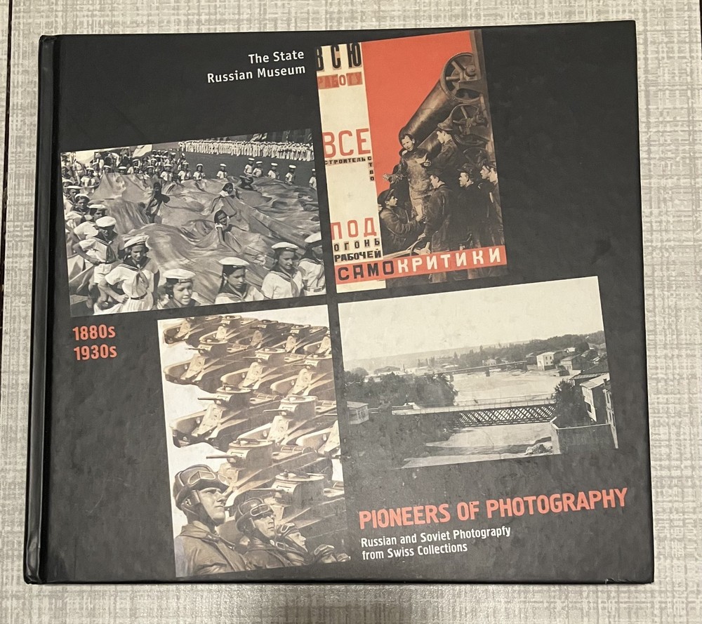 Pioneers of Photography. Russian and Soviet Photography from Swiss Collections