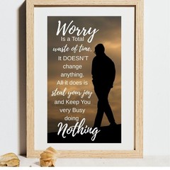 Inspirational Quote Wall Art Worry’s A Waste Of Time Printable Digital Download