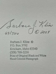 Barbara J. Kline “5 x 7” Hand Colored Photograph Limited Ed 69/500 2004 Signed