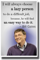 Lazy Person – Bill Gates – NEW Famous Person Funny Motivational POSTER