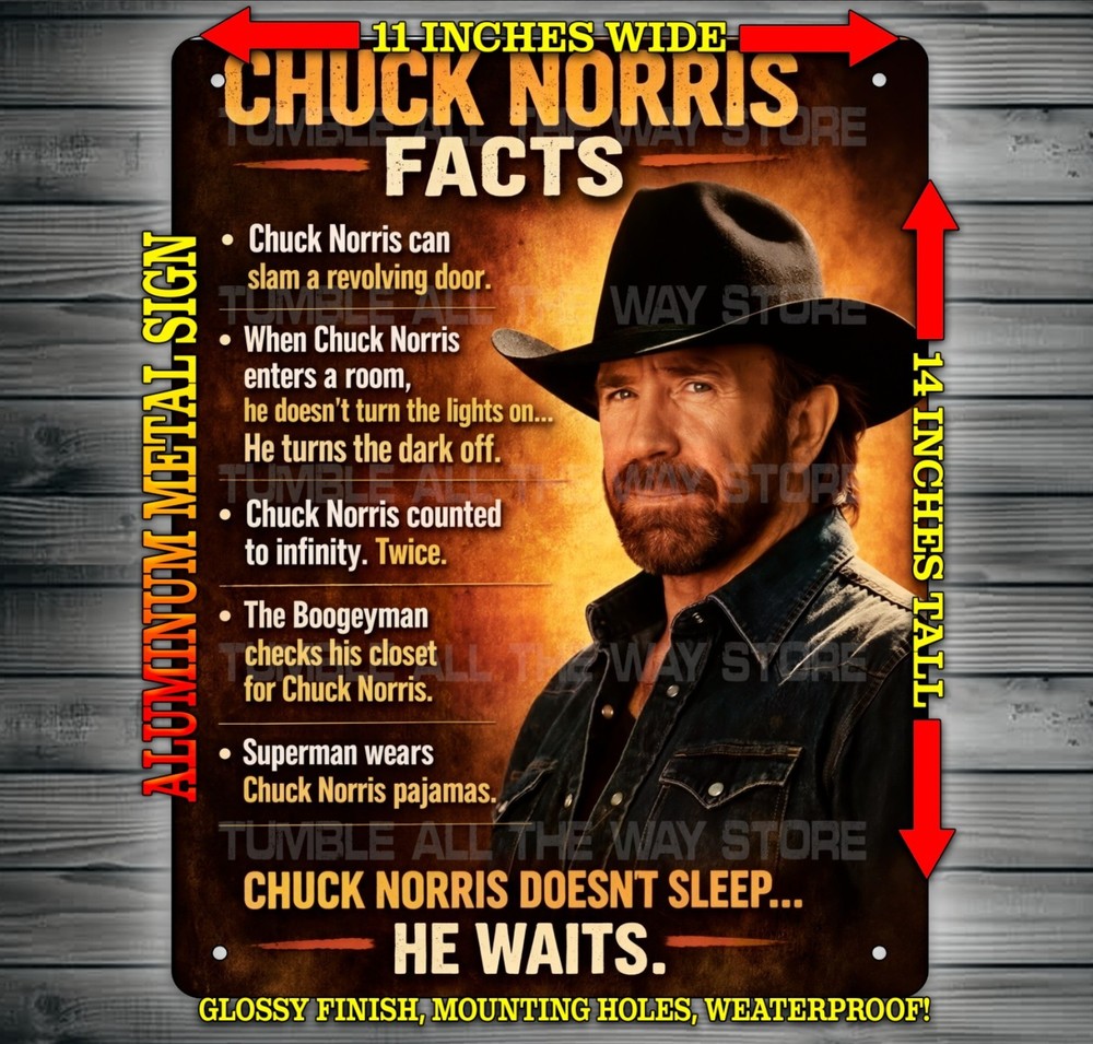 Chuck Norris Facts Funny Sign Of A Real Legend Metal Sign Art 14×11″