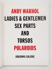 Ladies & Gentleman, Sex Parts, Torsos, Polaroids: With essay by Nobuyoshi Araki