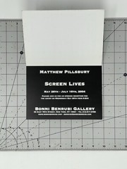 Matthew Pillsbury (b. 1973) Art Announcement Card 2004 – Screen Lives