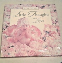Vintage Anne Geddes Hardcover Baby Photos Book LITTLE THOUGHTS WITH LOVE 1998