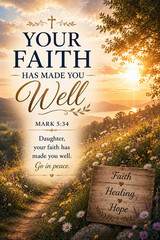 Your Faith Made You Well