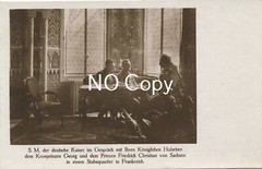 Photo PK Royal House Saxony Emperor in conversation with Crown Prince France x123