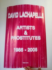ADVERTISING BROCHURE David Lachapelle Artists And Prostitutes 1985 2005 Taschen