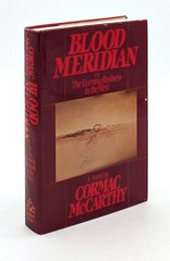 Cormac McCarthy / Blood Meridian or the Evening Redness in the West 1st ed 1985
