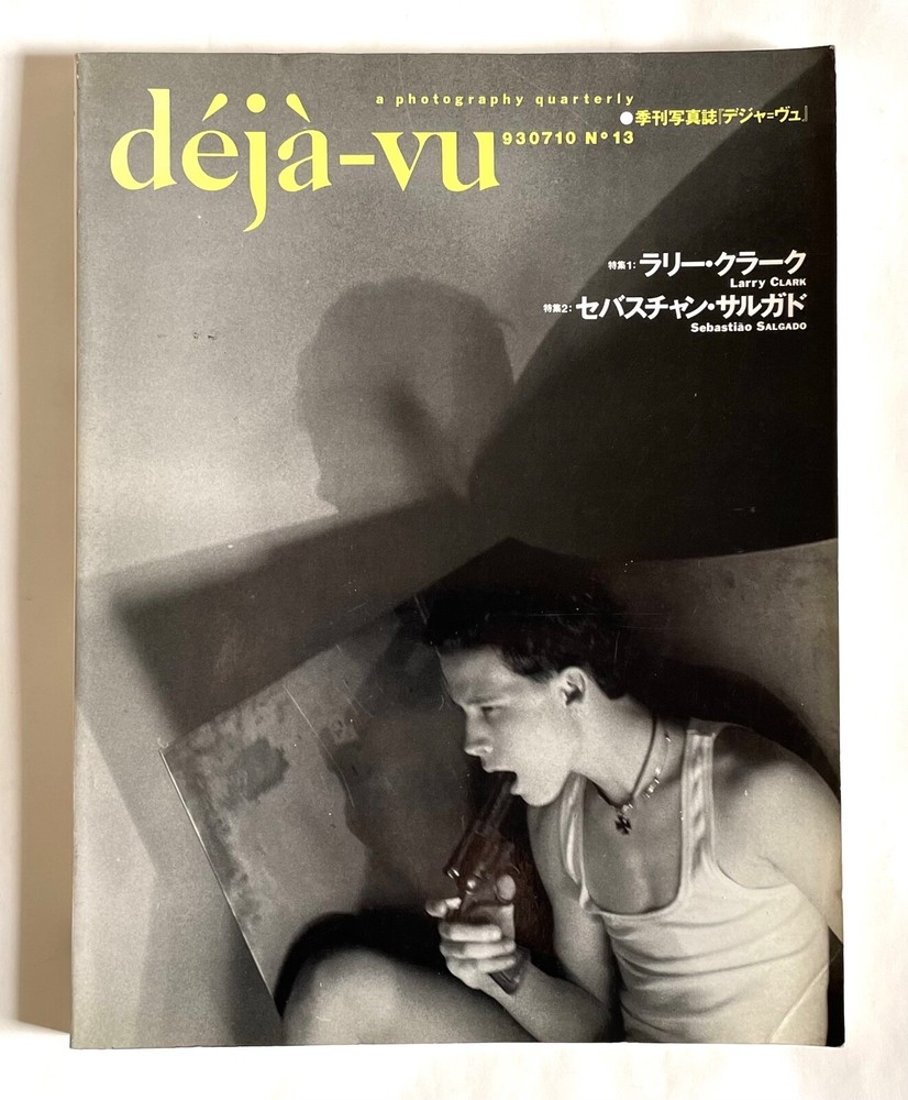 LARRY CLARK deja-vu JAPAN MAGAZINE 1993 No.13 PHOTO BOOK Sebastiao Salgado C01