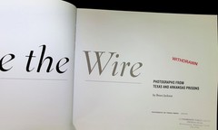 Inside Wire Photographs Texas Arkansas Prisons Jackson 2003 First Edition HC DJ
