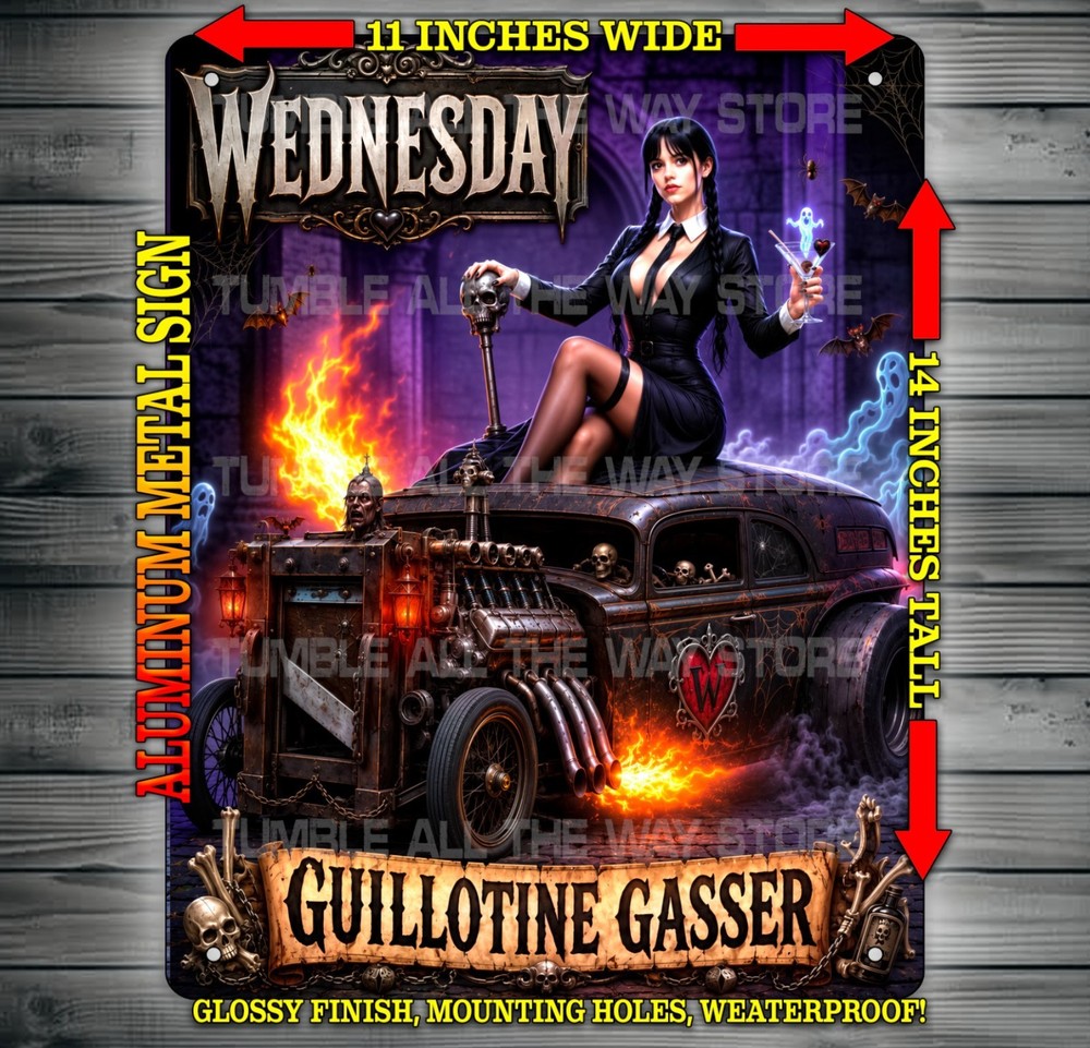 Wednesday Sexy Hot Rod Guillotine Gasser Metal Sign Wall Art 14″ x 11″