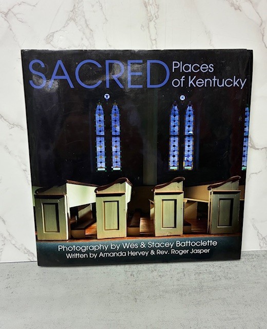 Sacred Spaces in Kentucky. Wes and Stacey Battoclette 2011 HC