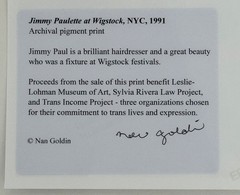 Nan Goldin, Jimmy Paulette at Wigstock NYC ’91, Pigment Print, 2025, Autographed
