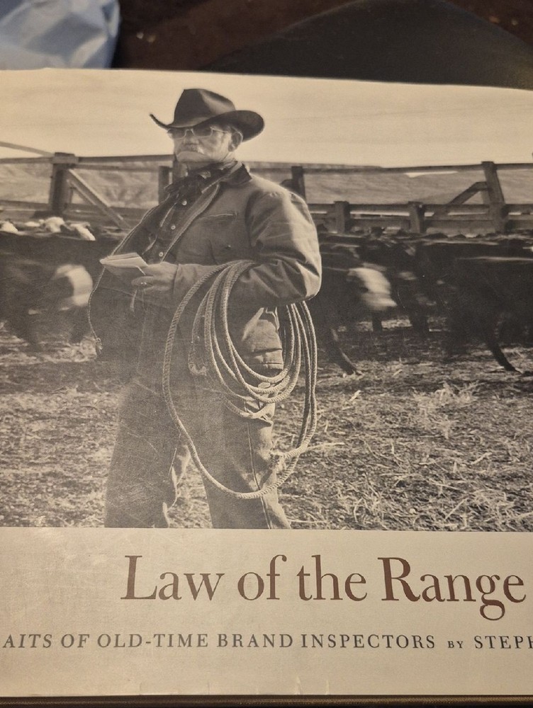 Law of the Range: Portraits of Old-time Brand Inspectors by Stephen Collector