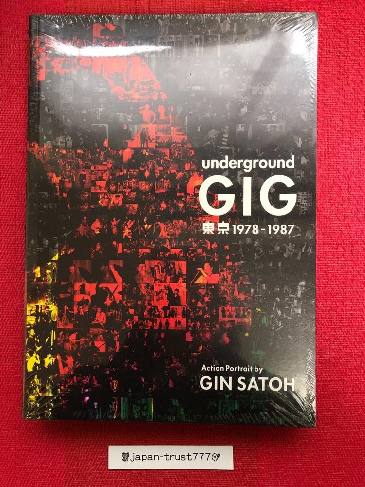 Underground GIG Tokyo 1978–1987 Action Portrait by GIN SATOH Live Photo Book NEW