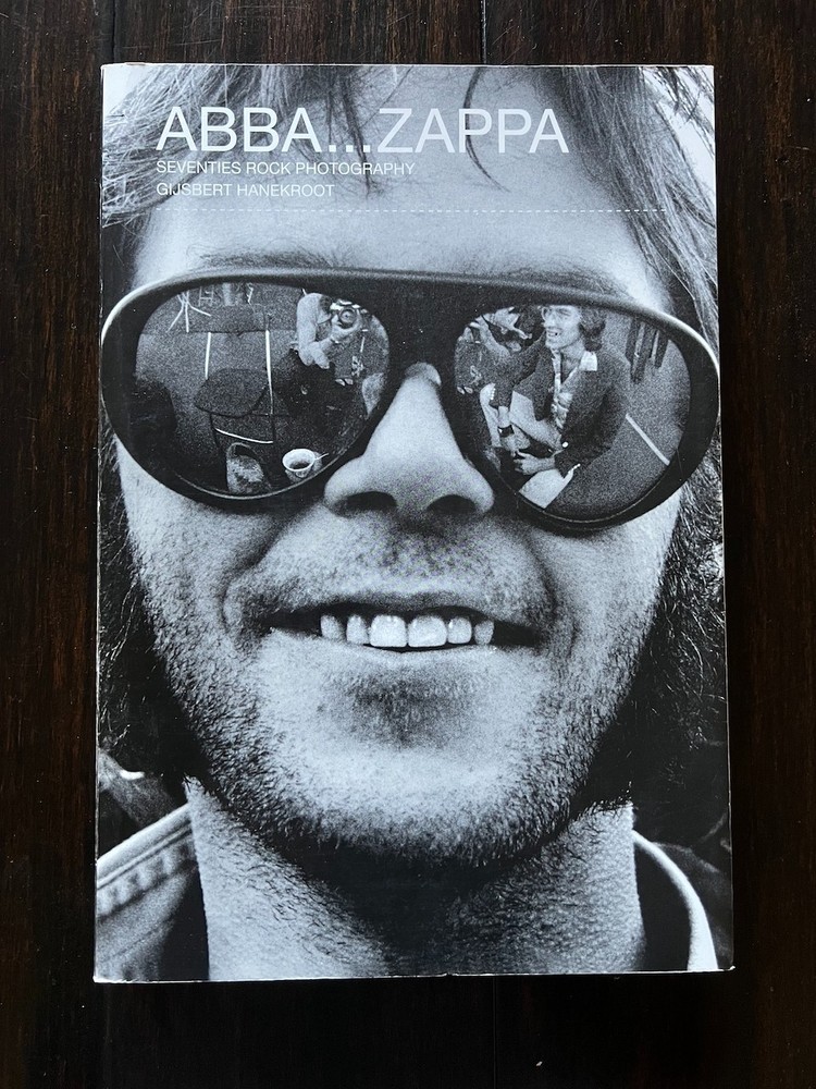 ABBA ZAPPA Seventies Rock Photography Book, Gijsbert Hanekroot