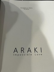 Impossible Love: Nobuyoshi Araki, A Photographic Journey through Japan art book