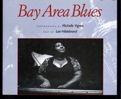 MICHELLE VIGNES ‘Beverly Playing the Blues’ Photo – SF Bay Area Blues Book COVER