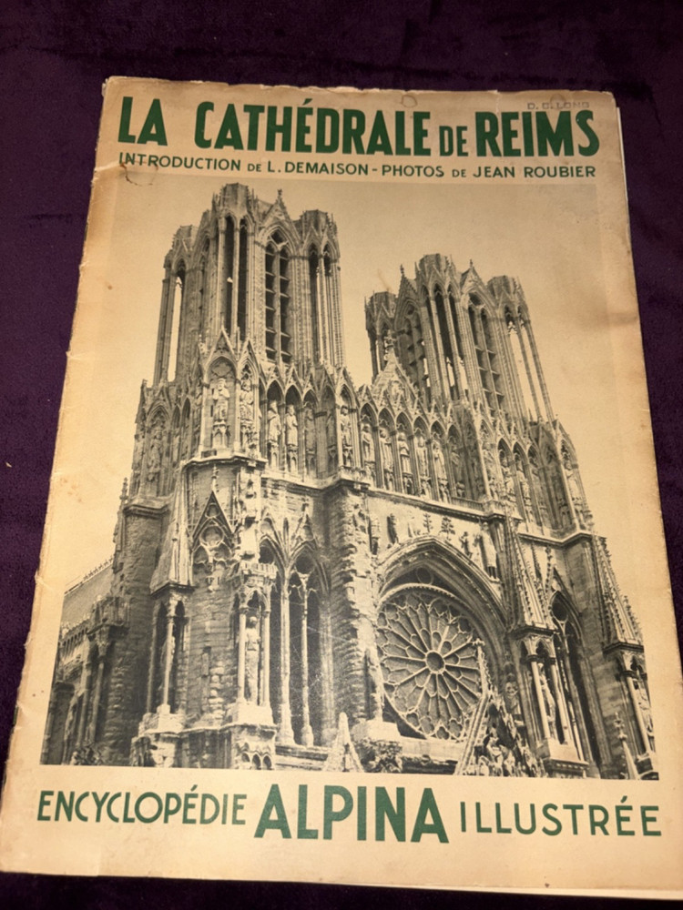 LA CATHEDRALE de REIMS, 1935 edition by ALPINA ILLUSTREE ,photographic portfolio