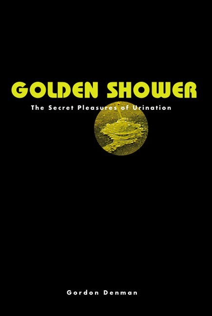 Golden Shower – Autographed, Hardcover, New, by Gordon Denman – Full Color