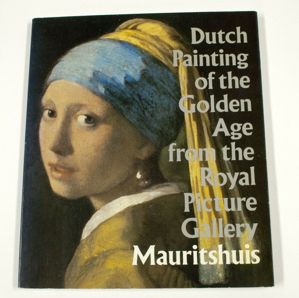 Dutch Painting Golden Age Royal Picture Gal Mauritshuis 1982 Vintage Book