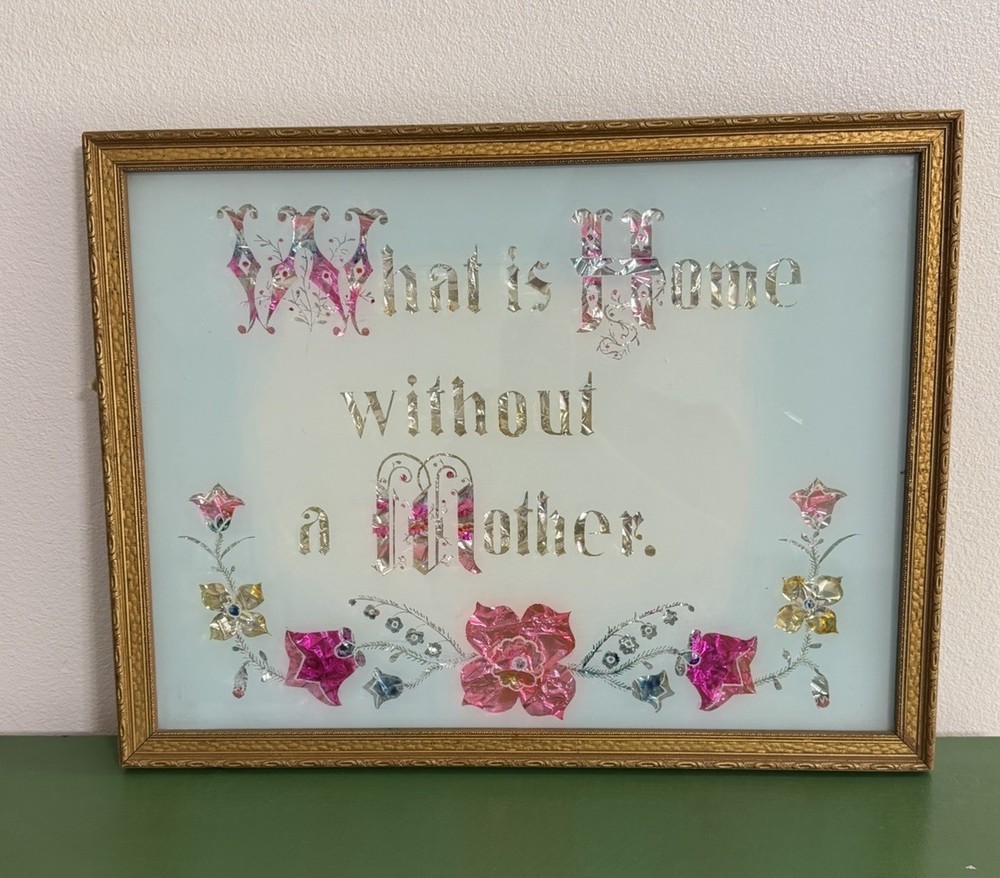 Victorian Motto Foil Metallic Floral Art «What is Home without a Mother» Vintage