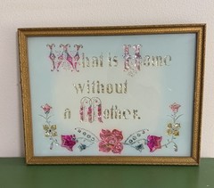 Victorian Motto Foil Metallic Floral Art «What is Home without a Mother» Vintage