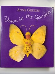 ANN GEDDES : Down In The Garden Brand New 1st Edition BABY PHOTO BOOK