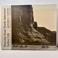 Portraits from North American Indian Life Edward Curtis first edition 1972