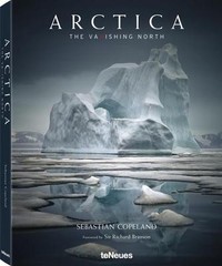 » ARCTICA :THE VANISHING NORTH » COLLECTOR’S EDITION BY COPELAND + SIGNED PRINT