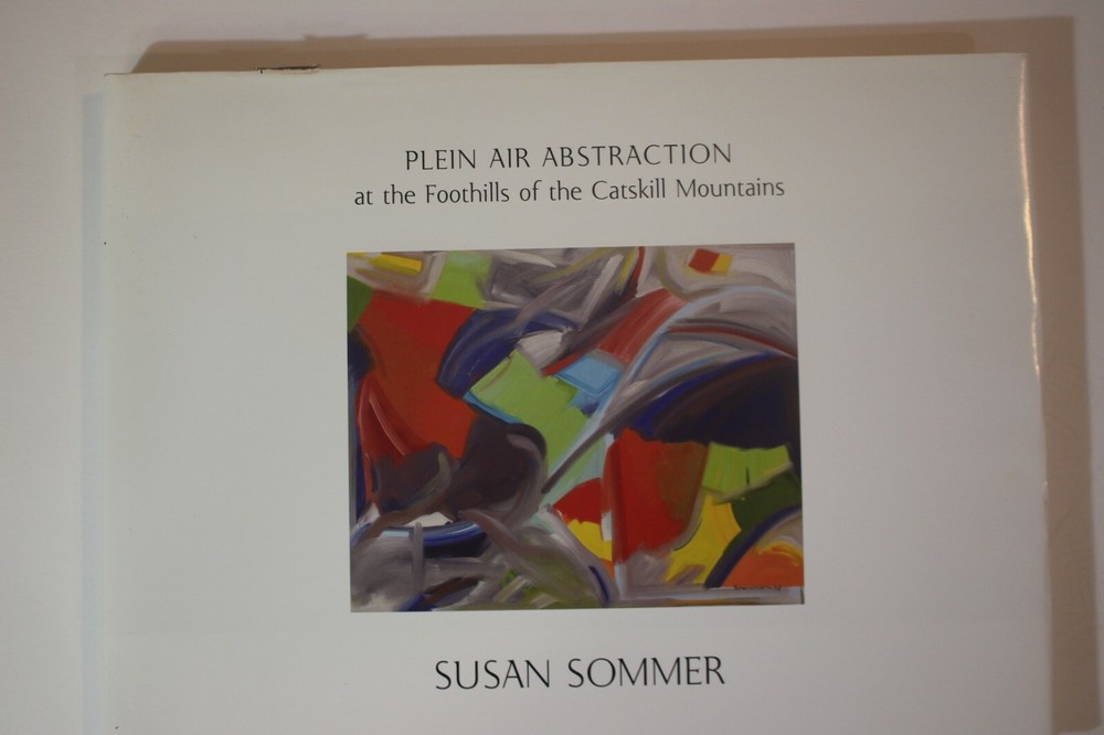 Plein Air Abstraction at the Foothills of the Catskill Mountains (Hardcover)