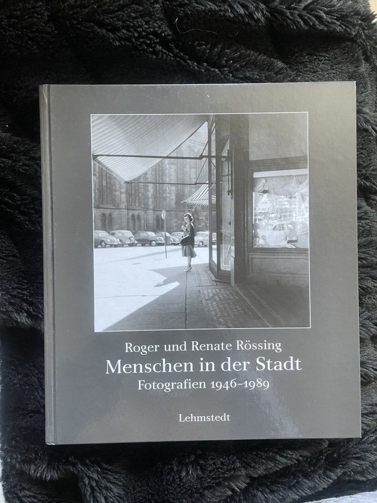 RARE German Art PhotographyBook «Menschen In Der Stadt» 1946-1988 By R&R Rössing