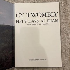 Cy Twombly Fifty Days at Iliam Art Book published in 1979 Painting in Ten Parts